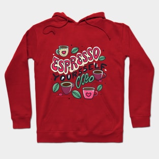 Espresso Yourself Hoodie